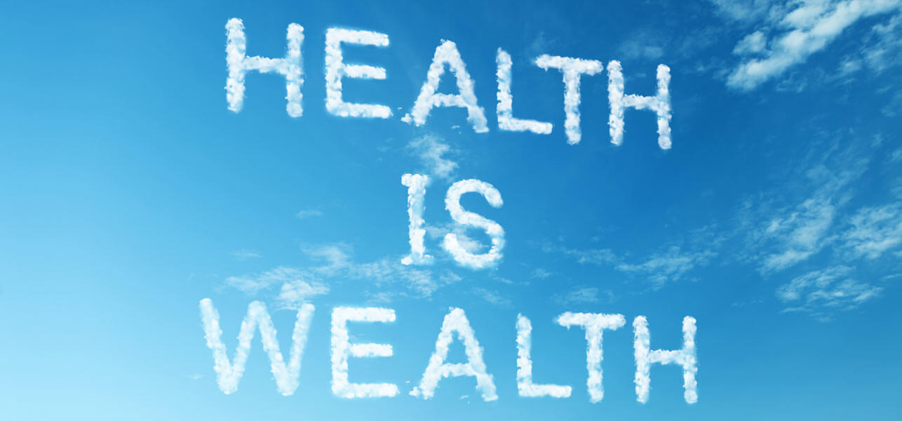 Health is Wealth